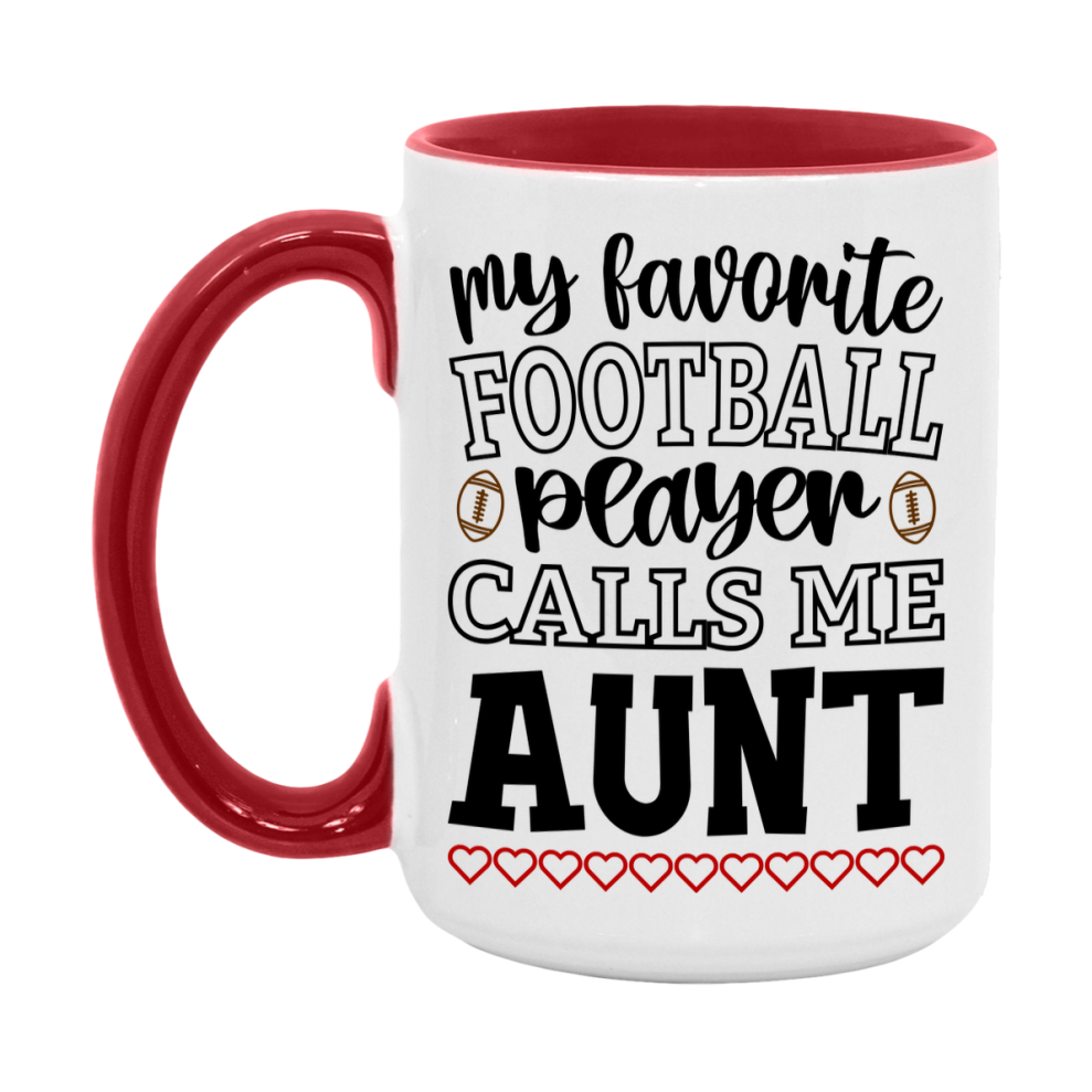 My Favorite Football Player Calls Me Aunt Mug – Funny Football Aunt Gift – Mug For Aunt From Player – Football Season Gift Idea