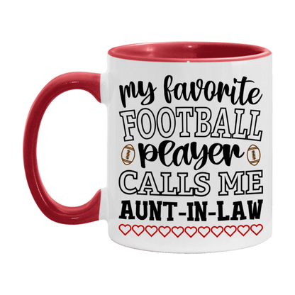 My Favorite Football Player Calls Me Aunt-In-Law Mug – Funny Football Aunt-In-Law Gift – Mug For Aunt-In-Law From Player – Football Season Gift Idea