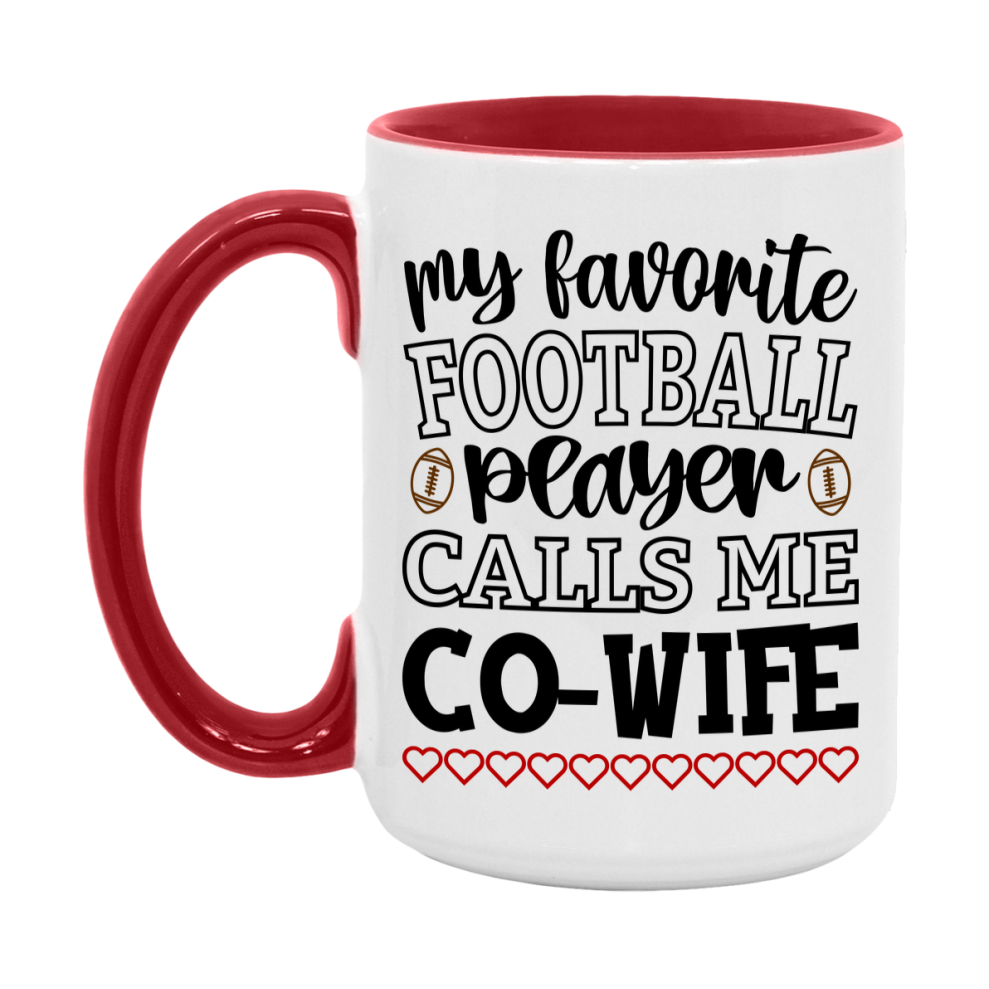 My Favorite Football Player Calls Me Co-Wife Mug – Funny Football Co-Wife Gift – Mug For Co-Wife From Player – Football Season Gift Idea