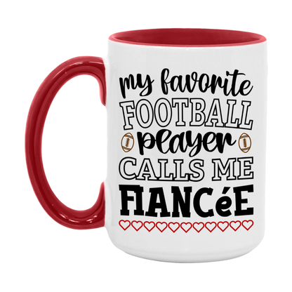My Favorite Football Player Calls Me Fiancée Mug – Funny Football Fiancée Gift – Mug For Fiancée From Player – Football Season Gift Idea