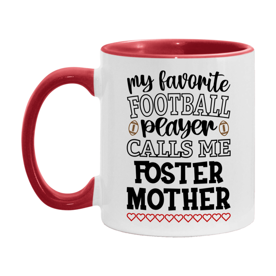 My Favorite Football Player Calls Me Foster Mother Mug – Funny Football Foster Mother Gift – Mug For Foster Mother From Player – Football Season Gift Idea