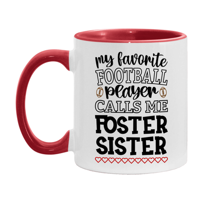 My Favorite Football Player Calls Me Foster Sister Mug – Funny Football Foster Sister Gift – Mug For Foster Sister From Player – Football Season Gift Idea