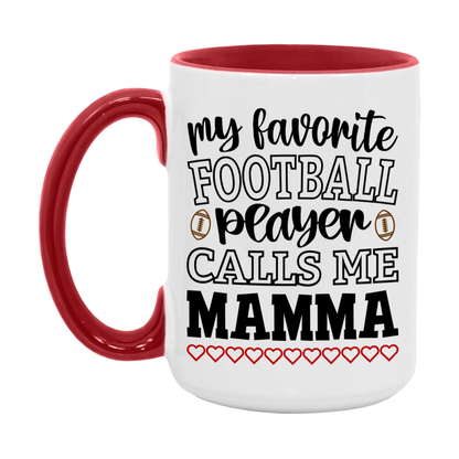 My Favorite Football Player Calls Me Mamma Mug – Funny Football Mamma Gift – Mug For Mamma From Player – Football Season Gift Idea