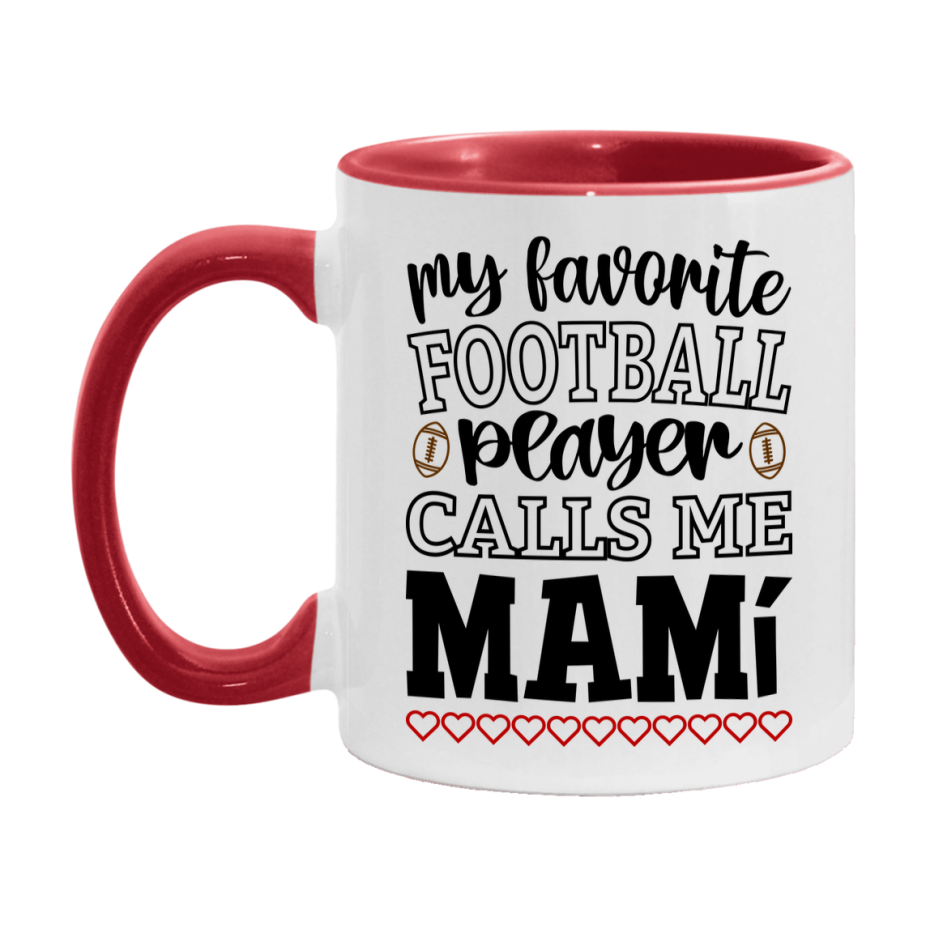My Favorite Football Player Calls Me Mamí Mug – Funny Football Mamí Gift – Mug For Mamí From Player – Football Season Gift Idea