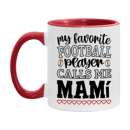 My Favorite Football Player Calls Me Mamí Mug – Funny Football Mamí Gift – Mug For Mamí From Player – Football Season Gift Idea