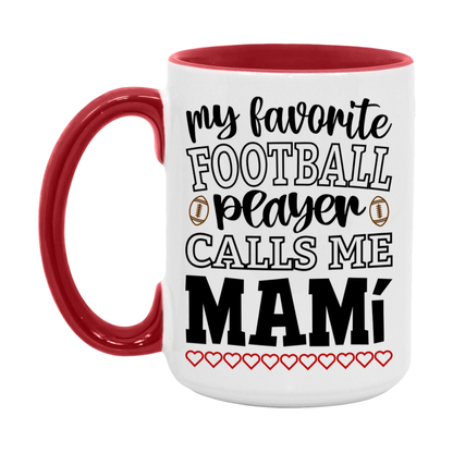 My Favorite Football Player Calls Me Mamí Mug – Funny Football Mamí Gift – Mug For Mamí From Player – Football Season Gift Idea