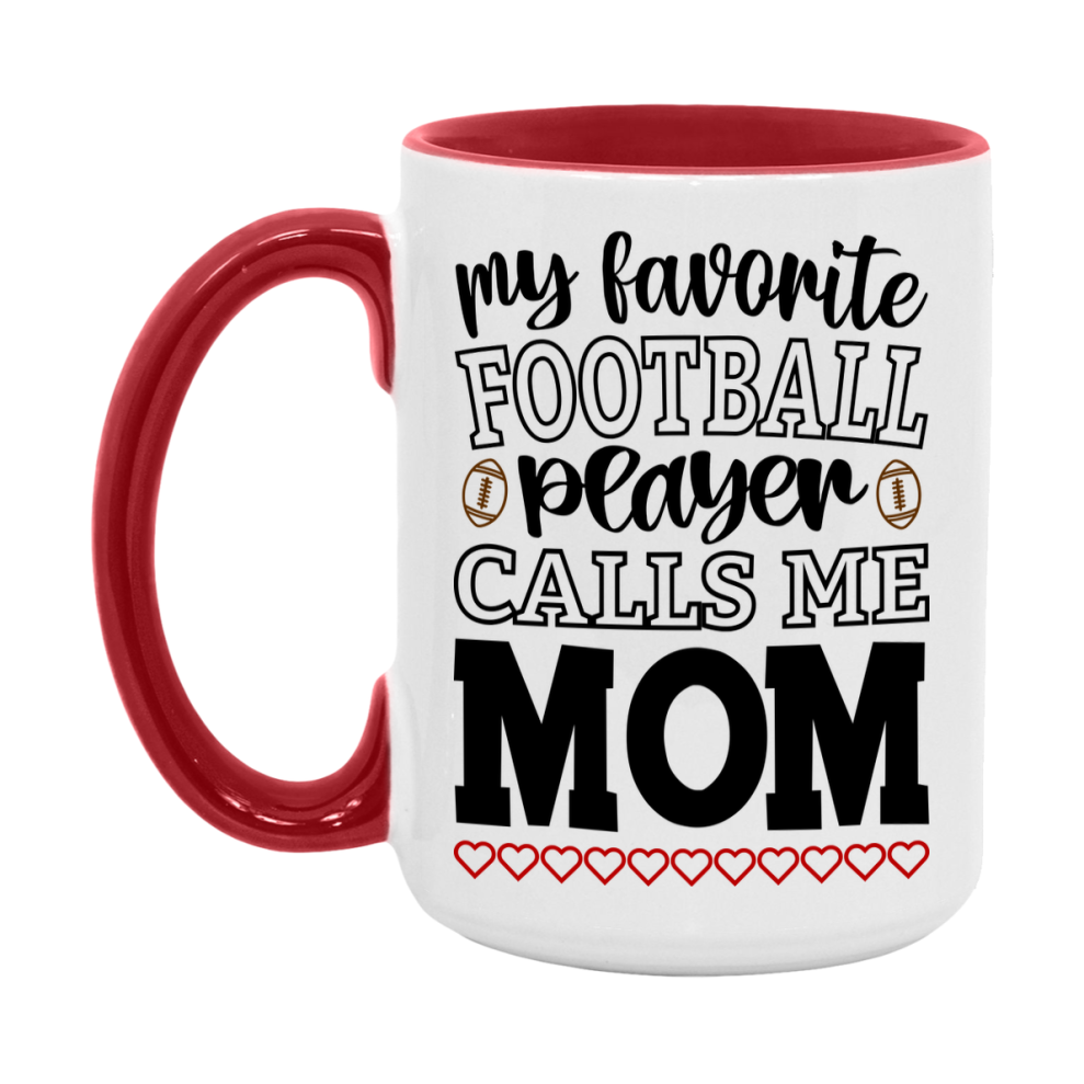 My Favorite Football Player Calls Me Mom Mug – Funny Football Mom Gift – Mug For Mom From Player – Football Season Gift Idea