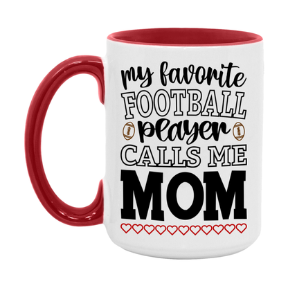 My Favorite Football Player Calls Me Mom Mug – Funny Football Mom Gift – Mug For Mom From Player – Football Season Gift Idea