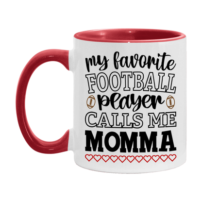 My Favorite Football Player Calls Me Momma Mug – Funny Football Momma Gift – Mug For Momma From Player – Football Season Gift Idea
