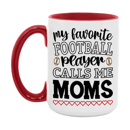 My Favorite Football Player Calls Me Moms Mug – Funny Football Moms Gift – Mug For Moms From Player – Football Season Gift Idea