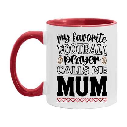 My Favorite Football Player Calls Me Mum Mug – Funny Football Mum Gift – Mug For Mum From Player – Football Season Gift Idea