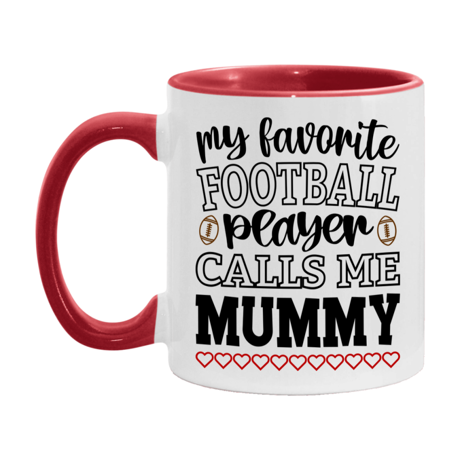 My Favorite Football Player Calls Me Mummy Mug – Funny Football Mummy Gift – Mug For Mummy From Player – Football Season Gift Idea