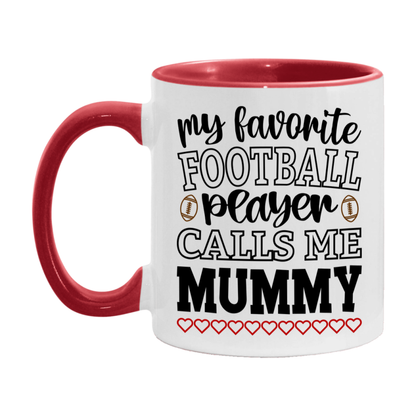 My Favorite Football Player Calls Me Mummy Mug – Funny Football Mummy Gift – Mug For Mummy From Player – Football Season Gift Idea
