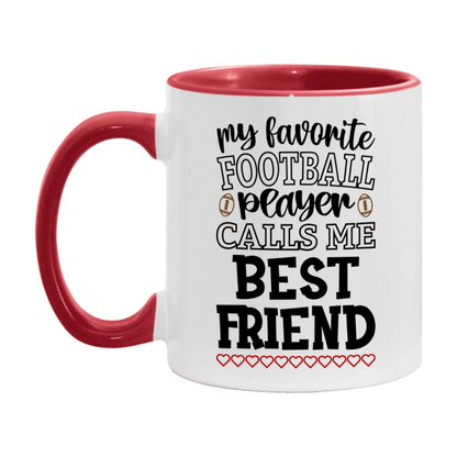 My Favorite Football Player Calls Me Best Friend Mug – Funny Football Best Friend Gift – Mug For Best Friend From Player – Football Season Gift Idea