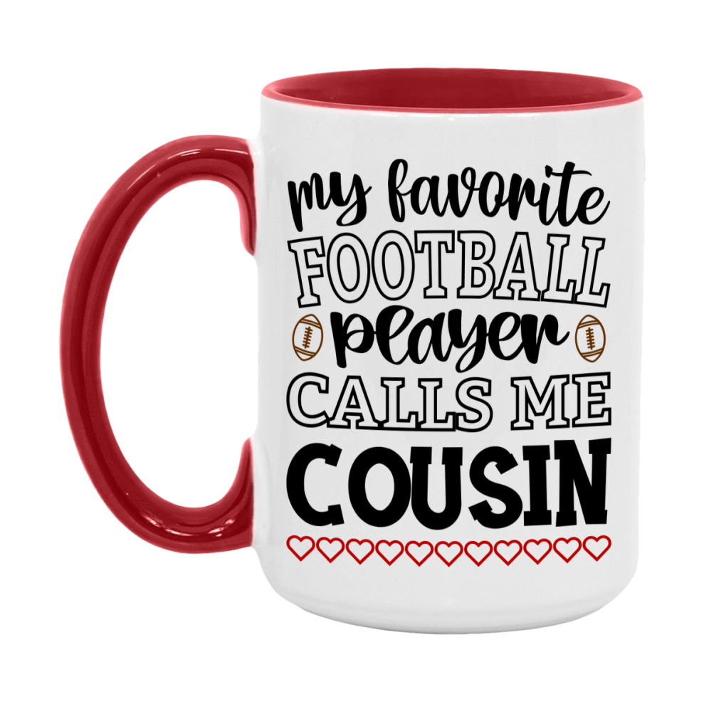 My Favorite Football Player Calls Me Cousin Mug – Funny Football Cousin Gift – Mug For Cousin From Player – Football Season Gift Idea