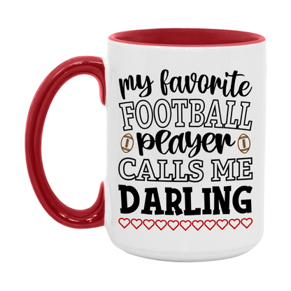 My Favorite Football Player Calls Me Darling Mug – Funny Football Darling Gift – Mug For Darling From Player – Football Season Gift Idea