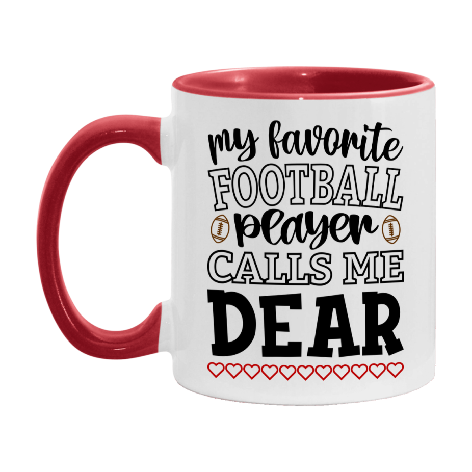 My Favorite Football Player Calls Me Dear Mug – Funny Football Dear Gift – Mug For Dear From Player – Football Season Gift Idea
