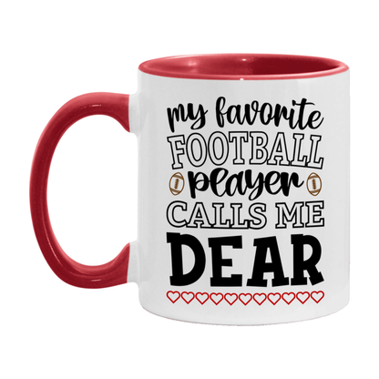 My Favorite Football Player Calls Me Dear Mug – Funny Football Dear Gift – Mug For Dear From Player – Football Season Gift Idea