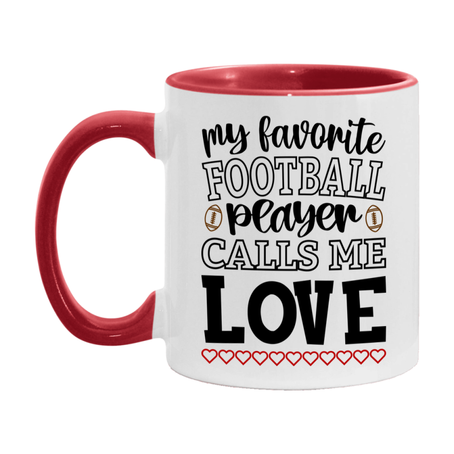 My Favorite Football Player Calls Me Love Mug – Funny Football Love Gift – Mug For Love From Player – Football Season Gift Idea