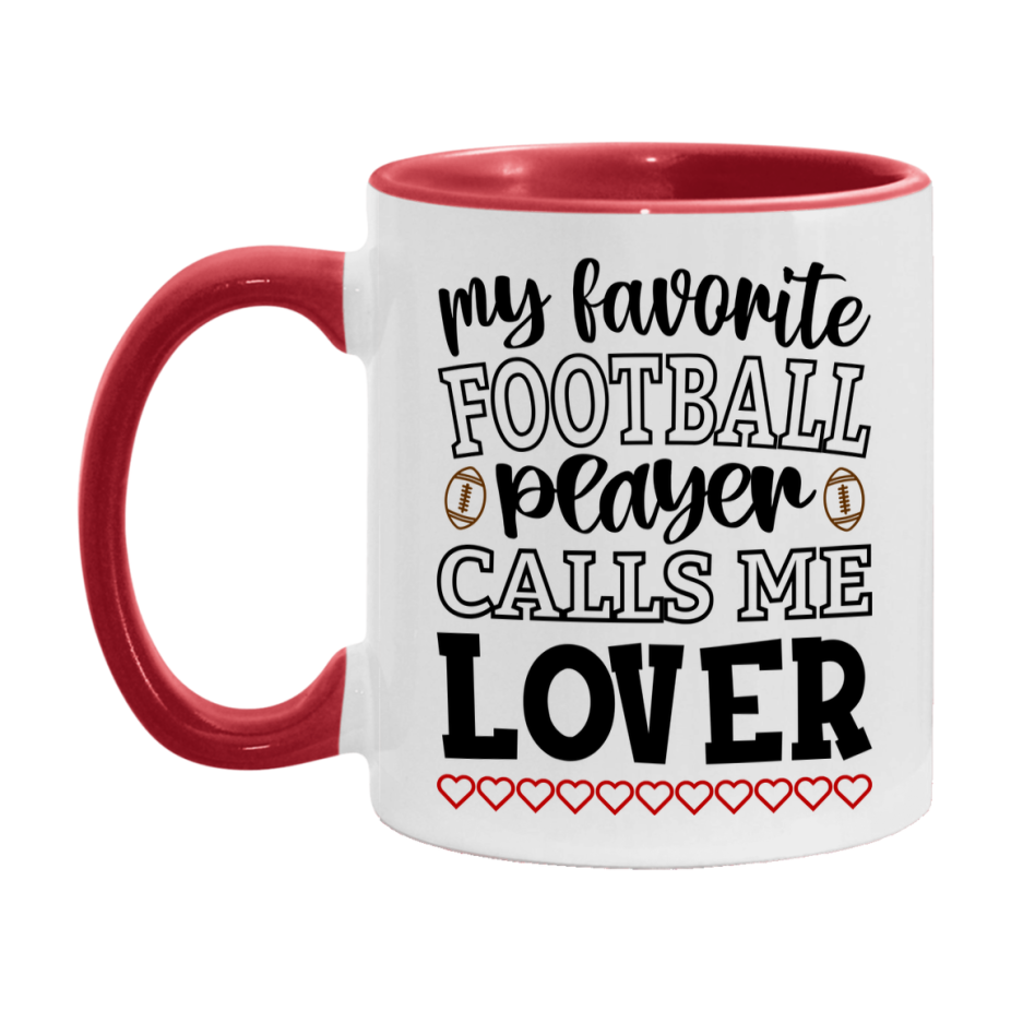 My Favorite Football Player Calls Me Lover Mug – Funny Football Lover Gift – Mug For Lover From Player – Football Season Gift Idea