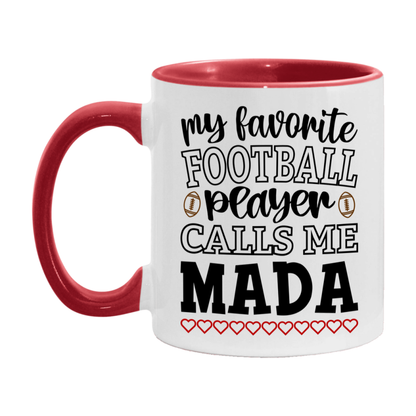 My Favorite Football Player Calls Me Mada Mug – Funny Football Mada Gift – Mug For Mada From Player – Football Season Gift Idea
