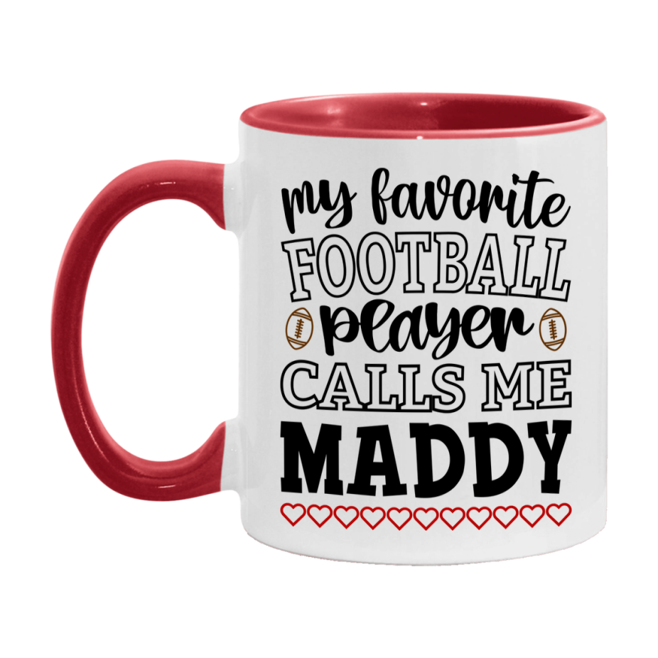 My Favorite Football Player Calls Me Maddy Mug – Funny Football Maddy Gift – Mug For Maddy From Player – Football Season Gift Idea