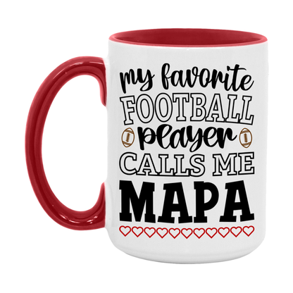 My Favorite Football Player Calls Me Mapa Mug – Funny Football Mapa Gift – Mug For Mapa From Player – Football Season Gift Idea
