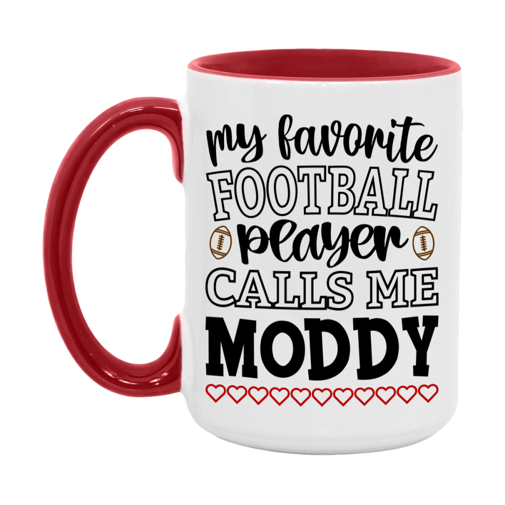 My Favorite Football Player Calls Me Moddy Mug – Funny Football Moddy Gift – Mug For Moddy From Player – Football Season Gift Idea