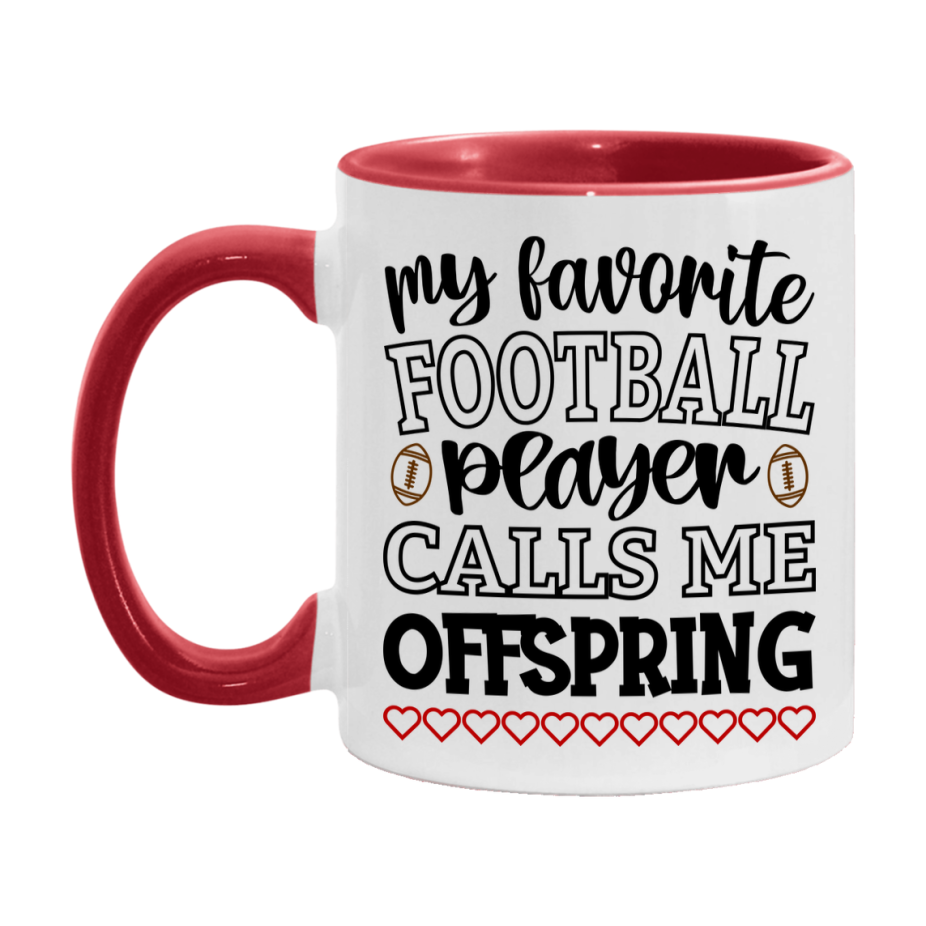 My Favorite Football Player Calls Me Offspring Mug – Funny Football Offspring Gift – Mug For Offspring From Player – Football Season Gift Idea