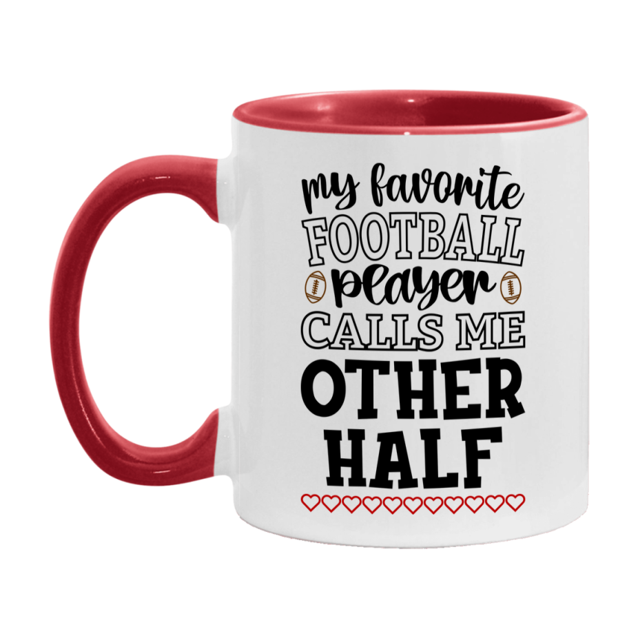 My Favorite Football Player Calls Me Other Half Mug – Funny Football Other Half Gift – Mug For Other Half From Player – Football Season Gift Idea