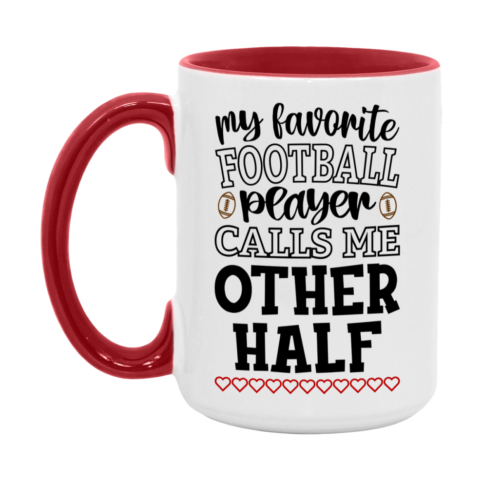 My Favorite Football Player Calls Me Other Half Mug – Funny Football Other Half Gift – Mug For Other Half From Player – Football Season Gift Idea