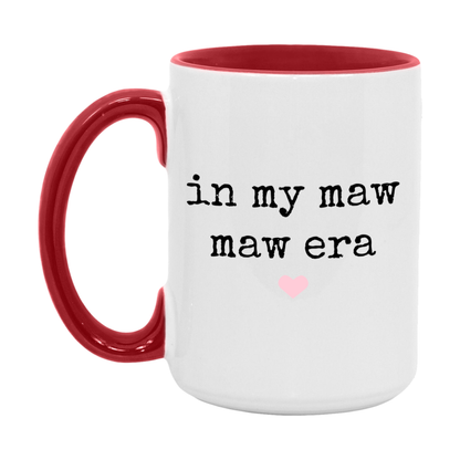 In My Maw Maw Era Coffee Mug – Cute Gift for Maw Maw