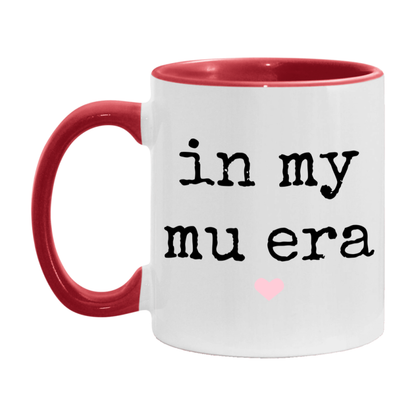 In My Mu Era Coffee Mug – Cute Gift for Mu