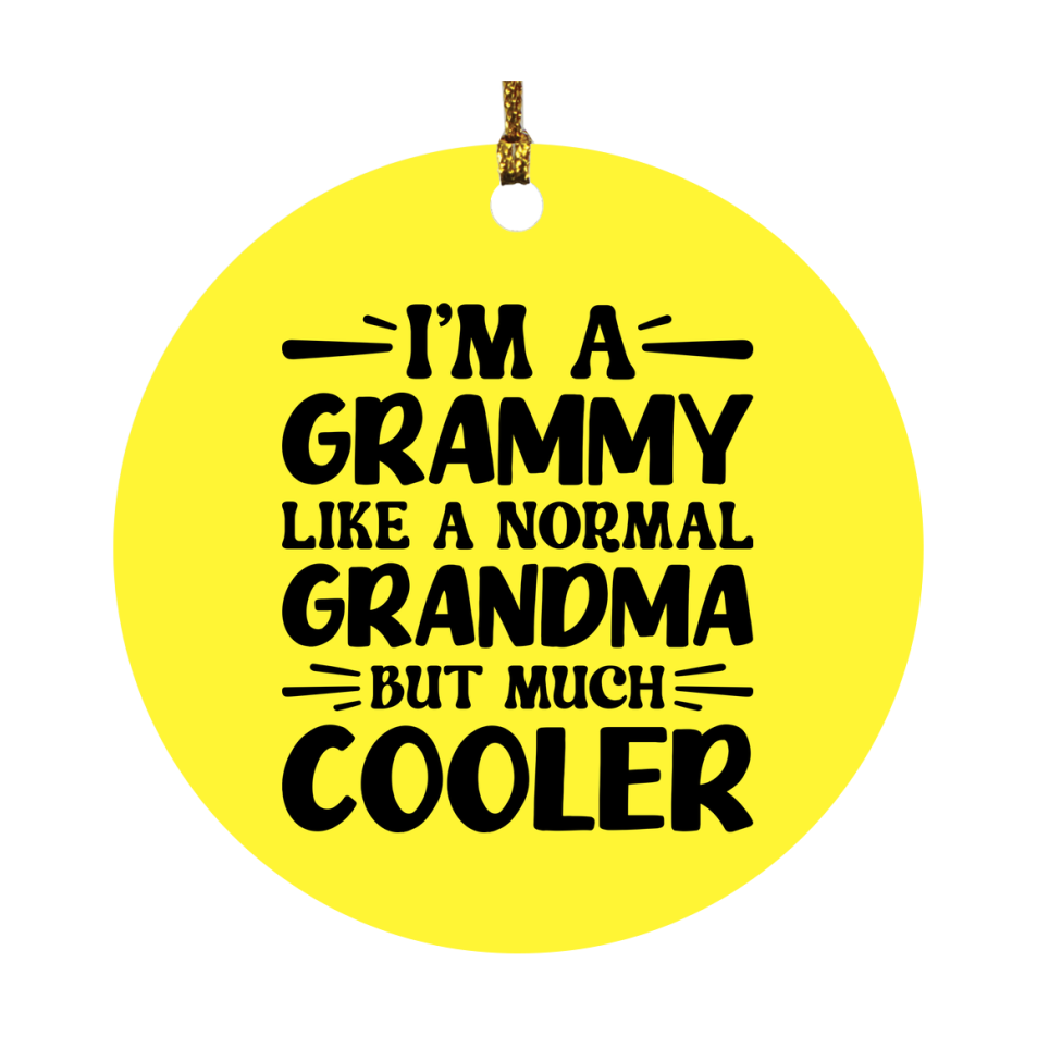 I'm A Grammy Like A Normal Grandma But Much Cooler Ornament – Funny Grammy Christmas Ornament – Gift For Grammy – Grandma Ornament