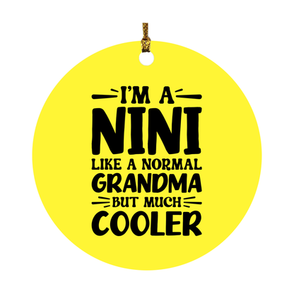 I'm A Nini Like A Normal Grandma But Much Cooler Ornament – Funny Nini Christmas Ornament – Gift For Nini – Grandma Ornament