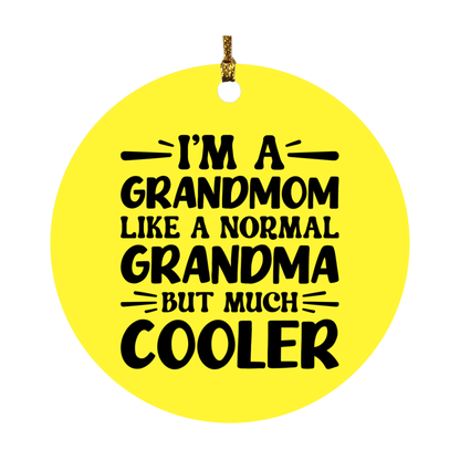 I'm A Grandmom Like A Normal Grandma But Much Cooler Ornament – Funny Grandmom Christmas Ornament – Gift For Grandmom – Grandma Ornament