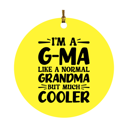 I'm A G-Ma Like A Normal Grandma But Much Cooler Ornament – Funny G-Ma Christmas Ornament – Gift For G-Ma – Grandma Ornament