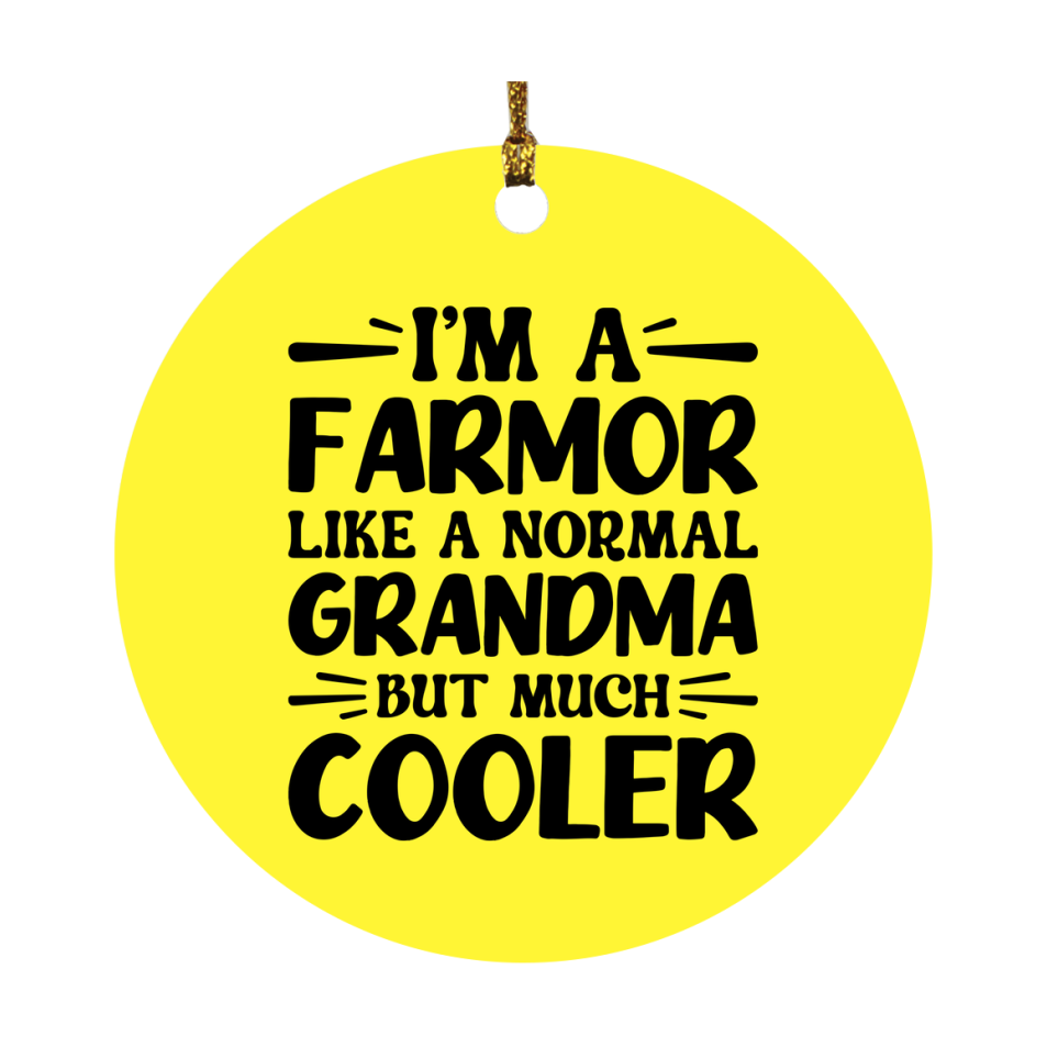 I'm A Farmor Like A Normal Grandma But Much Cooler Ornament – Funny Farmor Christmas Ornament – Gift For Farmor – Grandma Ornament