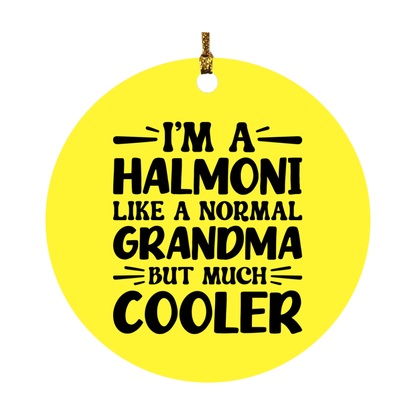 I'm A Halmoni Like A Normal Grandma But Much Cooler Ornament – Funny Halmoni Christmas Ornament – Gift For Halmoni – Grandma Ornament