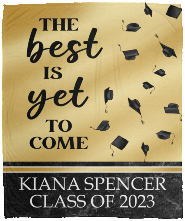 Personalized Graduation Blanket - The Best Is Yet to Come - Custom Name Class of 2023