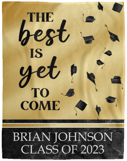 Personalized Graduation Blanket - The Best Is Yet to Come - Custom Name Class of 2023