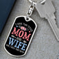 I Have Two Titles Mom and Wife And I Rock Them Both Keychain - Mothers Day Gift for Wife - Wife Birthday Gift