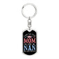 I Have Two Titles Mom and Nan And I Rock Them Both Keychain - Mothers Day Gift for Nan - Nan Birthday Gift