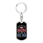 I Have Two Titles Mom and Me Ma And I Rock Them Both Keychain - Mothers Day Gift for Me Ma - Me Ma Birthday Gift