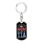 I Have Two Titles Mom and Tia And I Rock Them Both Keychain - Mothers Day Gift for Tia - Tia Birthday Gift