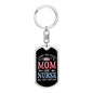 I Have Two Titles Mom and Nurse And I Rock Them Both Keychain - Mothers Day Gift for Nurse - Nurse Birthday Gift