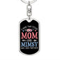 I Have Two Titles Mom and Mimsy And I Rock Them Both Keychain - Mothers Day Gift for Mimsy - Mimsy Birthday Gift Dog Tag with Swivel Keychain (Steel) / No