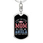 I Have Two Titles Mom and Abuela And I Rock Them Both Keychain - Mothers Day Gift for Abuela - Abuela Birthday Gift Dog Tag with Swivel Keychain (Steel) / No
