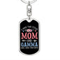 I Have Two Titles Mom and Gamma And I Rock Them Both Keychain - Mothers Day Gift for Gamma - Gamma Birthday Gift Dog Tag with Swivel Keychain (Steel) / No