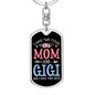 I Have Two Titles Mom and Gigi And I Rock Them Both Keychain - Mothers Day Gift for Gigi - Gigi Birthday Gift Dog Tag with Swivel Keychain (Steel) / No